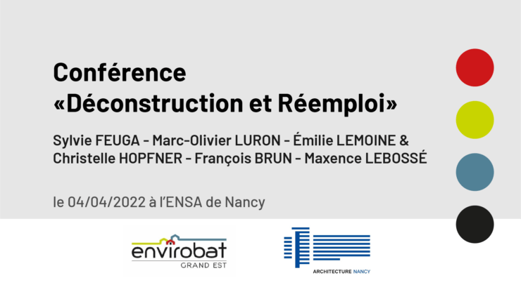 NOUVEAU – Le replay de la conférence « Déconstruction et Réemploi » (04/04/2022 à Nancy) est en ligne