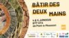 Bâtir des Deux Mains 2025 – Le film